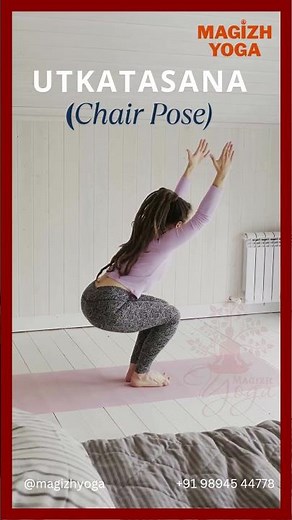 Utkatasana (Chair Pose) | Step-by-Step Guide, Benefits & Tips, Magizh Yoga |