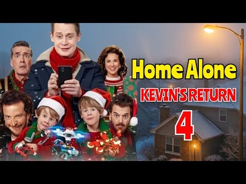 HOME ALONE 4: Kevin's Return (2025) Full HD Movie