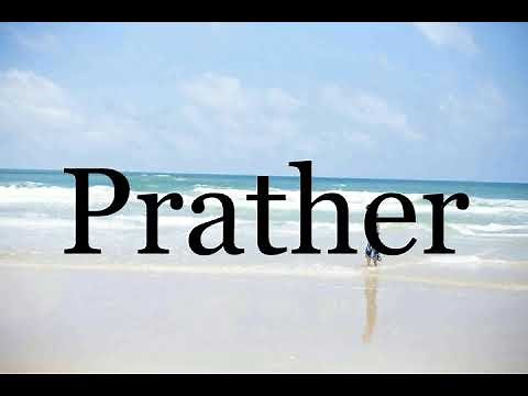 How To Pronounce Prather🌈🌈🌈🌈🌈🌈Pronunciation Of Prather