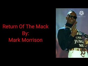 Mark Morrison - Return Of The Mack (Lyrics)