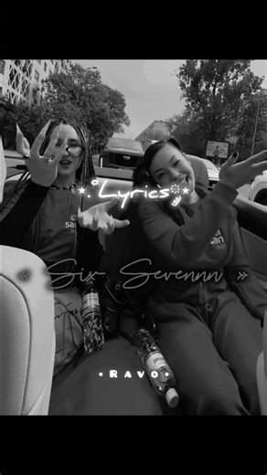 Six Sevennn ~ #ravo #lyrics