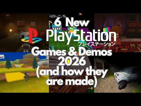 6 New Sony PlayStation / PS1 Games & Demos in Development in 2026 (and how they are made)