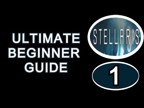 Stellaris Guide: Beginner Tutorial Part 1 Choosing an Empire and Game Settings