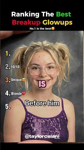 Ranking The BEST Breakup Glow Ups!