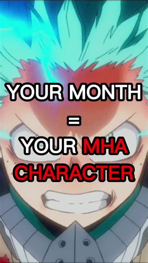 Discover Your My Hero Academia Character Based on Your Birth Month!