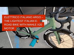 Elettrico Italiano Argo – The Lightest Italian E-Road Bike with Mahle X20 Motor