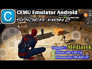 The Amazing Spider-Man 2 - CEMU Emulator Android Settings Support Di Mediatek