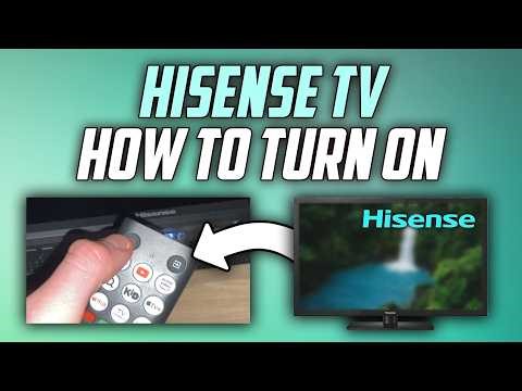 Hisense TV how to Turn On - Full Guide