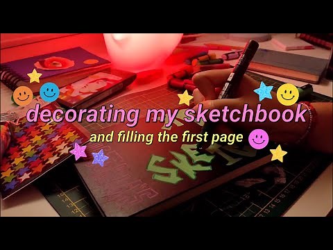 decorating my sketchbook + filling the first page