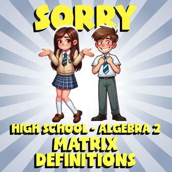 Matrix Definitions SORRY Math Game - No Prep Algebra 2 Review Activity