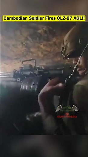 Cambodian Forces Use QLZ-87 AGL Against Thai Army Positions
