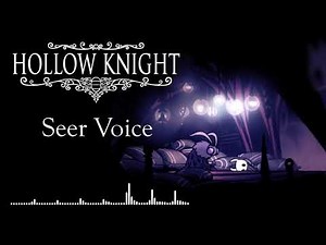 Hollow Knight Seer Voice