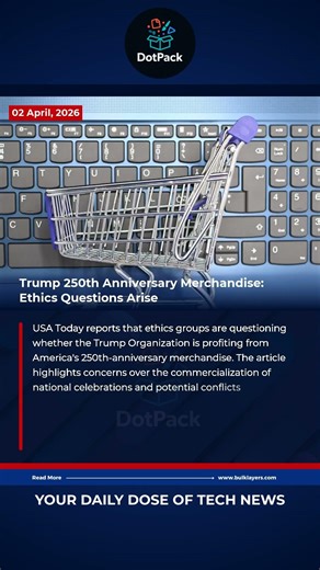 Trump 250th Anniversary Merchandise: Ethics Questions Arise