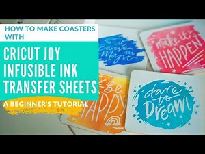 How To Make Coasters With Cricut Joy Infusible Ink Transfer Sheets