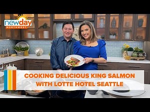 Cooking delicious King Salmon with Lotte Hotel Seattle - New Day NW