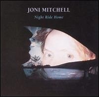 Joni Mitchell - Night Ride Home
