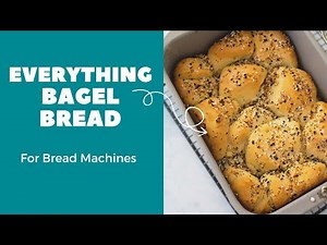 How to Make Everything Bagel Bread in a Bread Machine