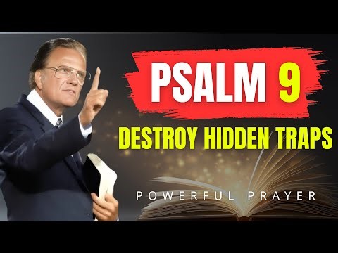 Psalm 9: Break Every Secret Plot Blocking Your Destiny | Billy Graham | Powerful Prayer