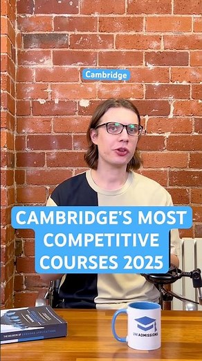 Cambridge’s Most Competitive Degrees 2025 #cambridge #cambridgeuniversity #successrates #coursestats