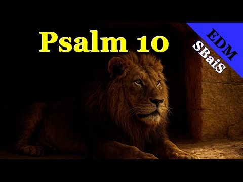Psalm 10 as a Song - EDM - NIV