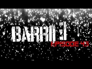 Barriers episode 45 (25/30)