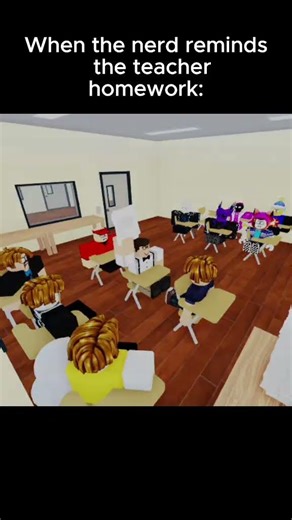 don't remind the teacher homework nerd 😑 #roblox #robloxmemes #shorts