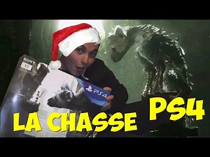 LA CHASSE À LA PLAYSTATION 4 - THE LAST GUARDIAN