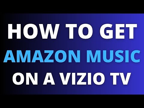 How To Get Amazon Music on ANY Vizio TV