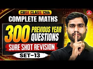 Class 12 Maths Previous Year Question Papers with Solutions | CBSE Previous Year Paper | Part 13
