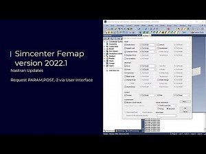 Simcenter Femap 2022.1 — Nastran Updates