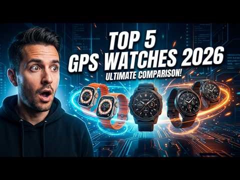 Top 5 Best GPS Smartwatches You Can Buy in 2026