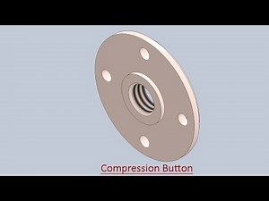 Compression Button (Video Tutorial) SolidWorks