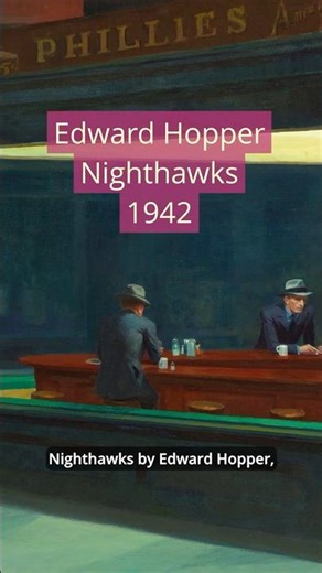 Nighthawks, movement and space by Edward Hopper