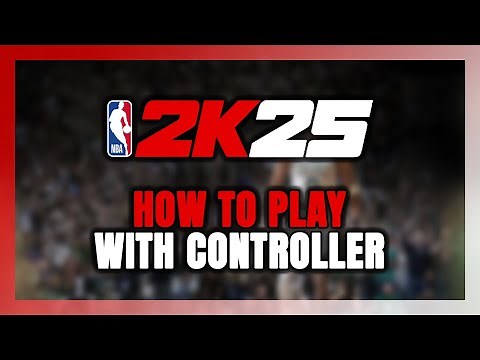How to Play NBA 2K25 With Controller on PC!