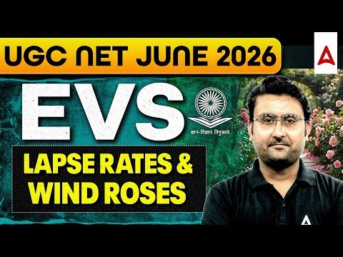 UGC NET EVS Lapse Rates And Wind Roses | UGC NET Environmental Science By Amit Sir