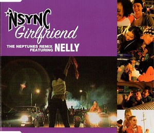 *NSYNC Featuring Nelly - Girlfriend (The Neptunes Remix)