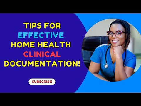 Tips For Effective Home Health Clinical Documentation