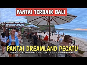 BALI'S BEST BEACH! DREAMLAND PECATU BALI BEACH SITUATION