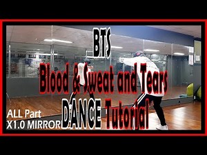 [Dance Tutorial] BTS - Blood & Sweat & Tears (Count + Mirrored) 안무배우기