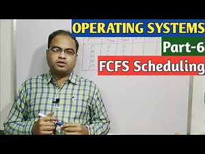 OPERATING SYSTEMS | Part-6 | FCFS Scheduling