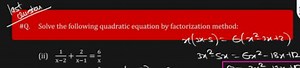 Solve the following quadratic equation by factorization method:... | Filo