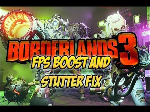 Borderlands 3 - FPS Boost and Stuttering Fix Tutorial