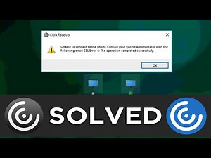 [SOLVED] Citrix Receiver unable to connect to the server SSL error 4 | Tech Support Help 9015367522
