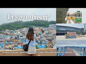 KOREA VLOG 🇰🇷 Incheon International Airport to Busan Travel Guide and Must-Visit Places!