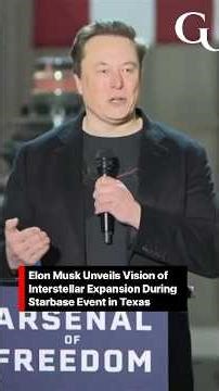 Elon Musk Unveils Vision of Interstellar Expansion During Starbase Event in Texas