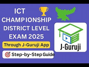 ICT Championship District Level Exam | Full Process Step-by-Step | Through J-Guruji App | 2025