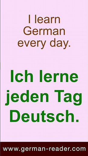 11. How to say in German 'I learn German every day.' | German Reader by KLARA WIMMER for Beginners