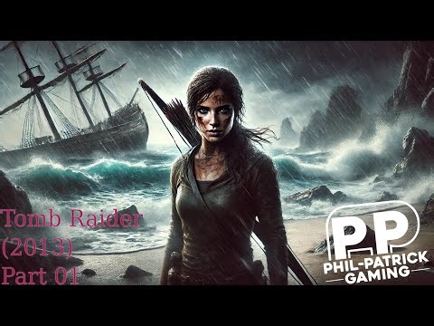 Stranded on Yamatai | Let's Play Tomb Raider 2013 Part 1