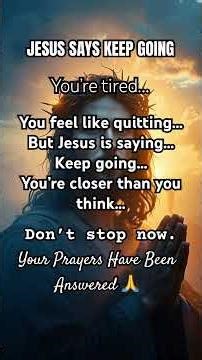 Don’t Quit… Jesus Says Keep Going 🔥