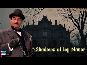 Hercule Poirot Investigates the Shadows at Ivy Manor | Detective Mystery